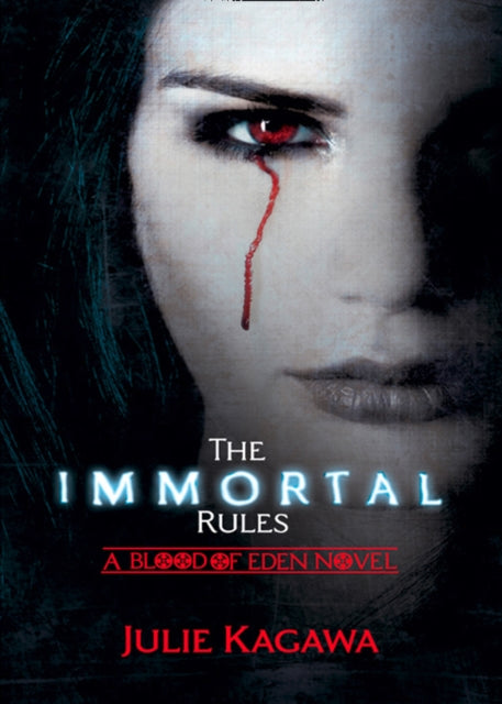 Book cover of: Immortal Rules. By: Julie Kagawa