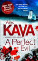 Book cover of: Perfect Evil. By: Alex Kava