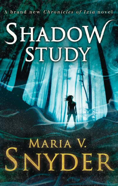 Book cover of: Shadow Study. By: Maria V. Snyder