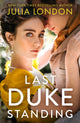 Book cover of: Last Duke Standing. By: Julia London