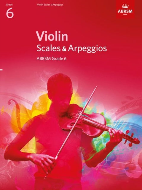 Book cover of: Violin Scales & Arpeggios, ABRSM Grade 6. By: DIVERS AUTEURS