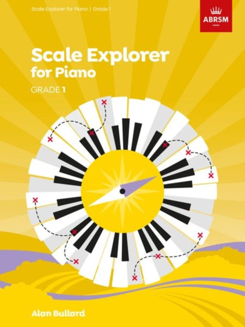 Book cover of: Scale Explorer for Piano, Grade 1