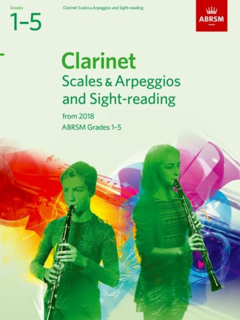 Book cover of: Clarinet Scales & Arpeggios and Sight-Reading, ABRSM Grades 1-5