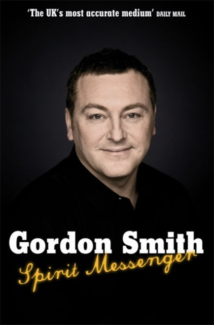 Book cover of: Spirit Messenger. By: Gordon Smith