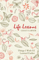 Book cover of: Life Lessons. By: Lesley Garner