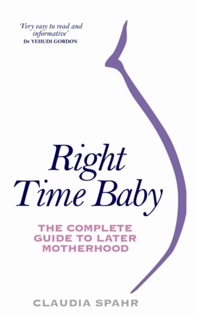 Book cover of: Right Time Baby. By: Claudia Spahr