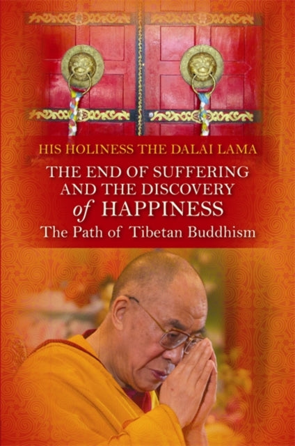 Book cover of: End of Suffering and the Discovery of Happiness. By: Bstan-Dzin-Rgya-Mtsho