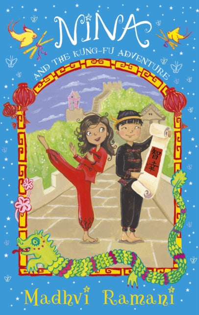 Book cover of: Nina and the Kung-Fu Adventure. By: Madhvi Ramani