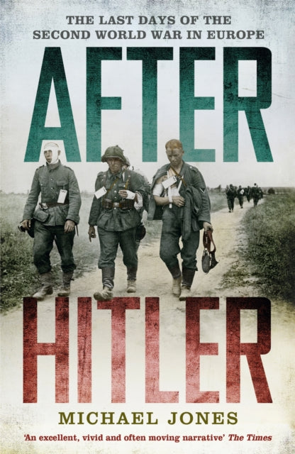 Book cover of: After Hitler. By: Michael Jones