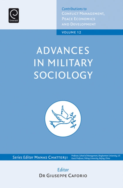 Book cover of: Advances in Military Sociology. By: International Sociological Association. Research Committee 01: Armed Forces and Conflict Resolution. Meeting