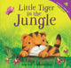 Book cover of: Little Tiger in the Jungle. By: Mike Berry