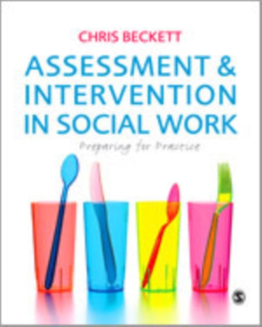 Book cover of: Assessment & Intervention in Social Work. By: Chris Beckett