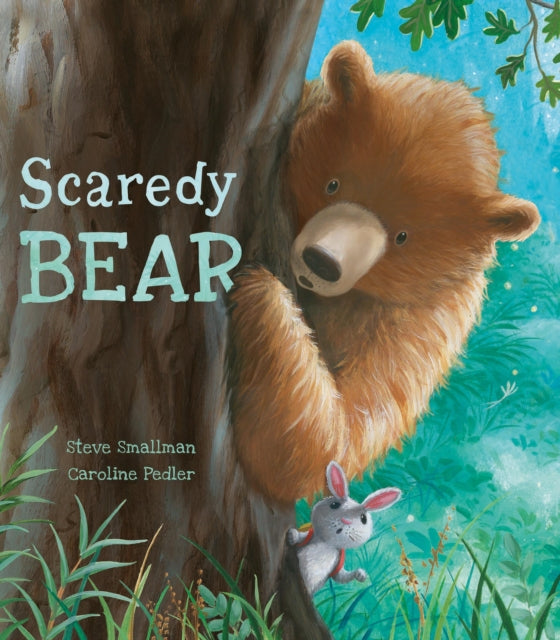 Book cover of: Scaredy Bear. By: Steve Smallman