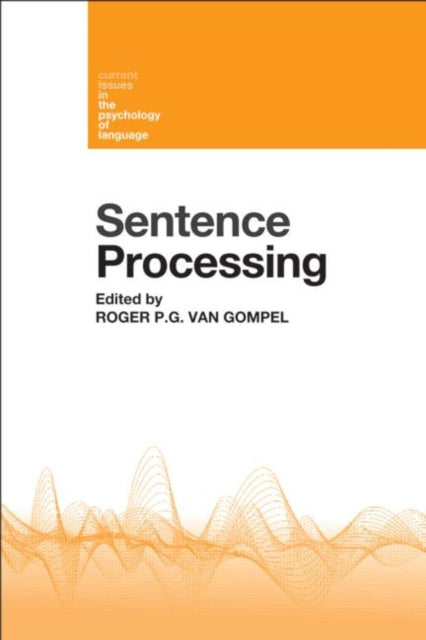 Book cover of: Sentence Processing. By: Roger van Gompel