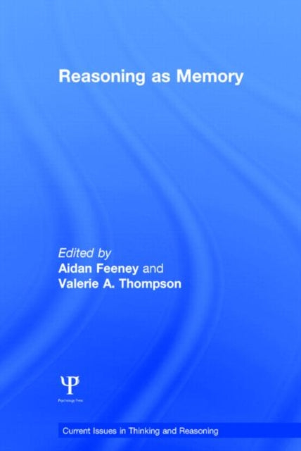 Book cover of: Reasoning as Memory. By: Aidan Feeney