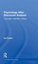 Book cover of: Psychology After Discourse Analysis. By: Ian Parker