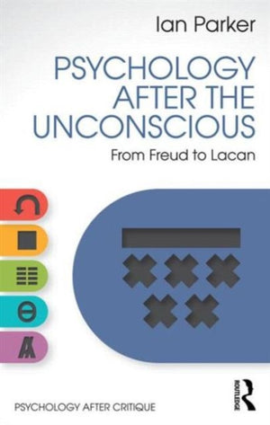 Psychology After the Unconscious