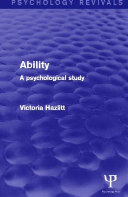 Book cover of: Ability (Psychology Revivals). By: Victoria Hazlitt