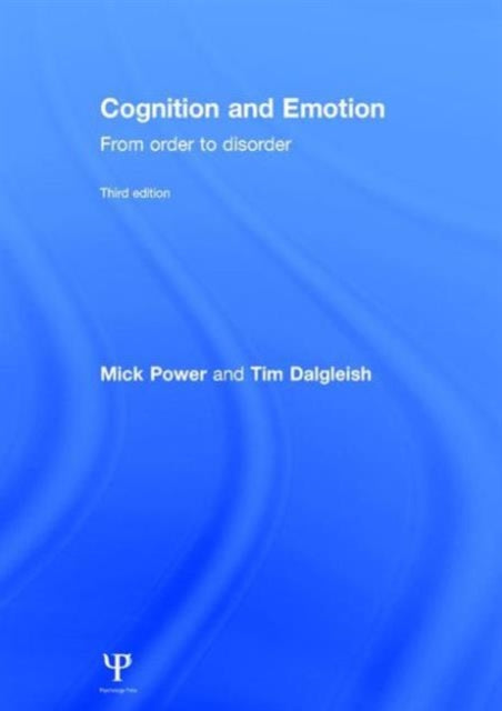 Book cover of: Cognition and Emotion. By: Mick Power