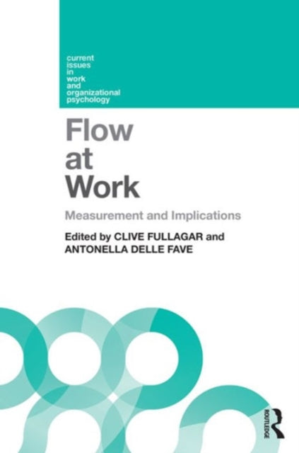 Book cover of: Flow at Work. By: Clive J. Fullagar