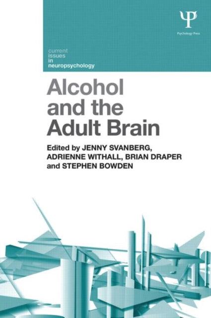 Book cover of: Alcohol and the Adult Brain. By: Jenny Svanberg
