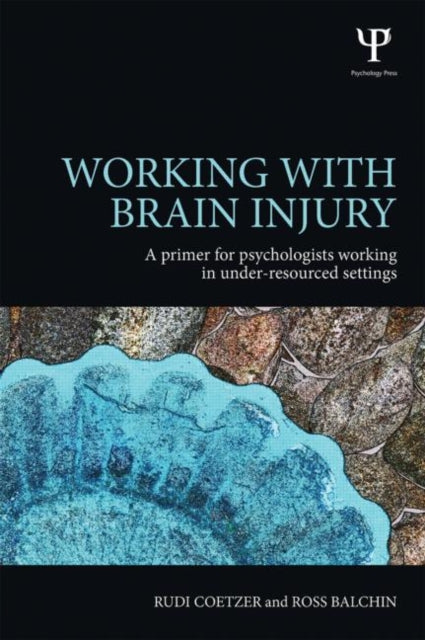 Book cover of: Working with Brain Injury. By: Rudi Coetzer