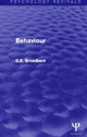 Book cover of: Behaviour (Psychology Revivals). By: D. E. Broadbent