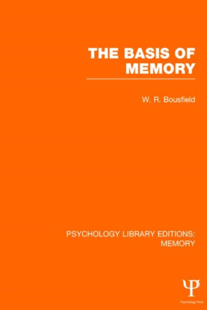 Book cover of: Basis of Memory (PLE: Memory). By: W. R. Bousfield