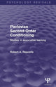 Book cover of: Pavlovian Second-Order Conditioning (Psychology Revivals). By: Robert A. Rescorla