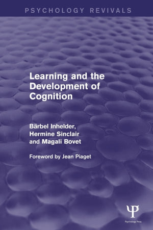 Learning and the Development of Cognition (Psychology Revivals)