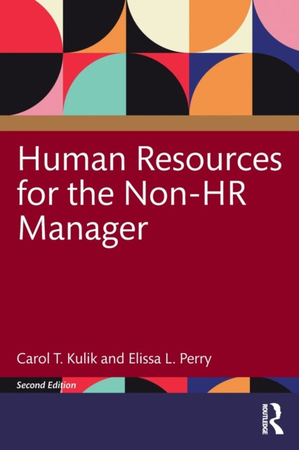 Human Resources for the Non-HR Manager 9781848724914 Carol T. Kulik