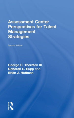 Assessment Center Perspectives for Talent Management Strategies