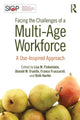 Book cover of: Facing the Challenges of a Multi-Age Workforce. By: Lisa Finkelstein