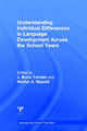 Book cover of: Understanding Individual Differences in Language Development Across the School Years. By: J. Bruce Tomblin
