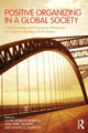 Book cover of: Positive Organizing in a Global Society. By: Laura Morgan Roberts