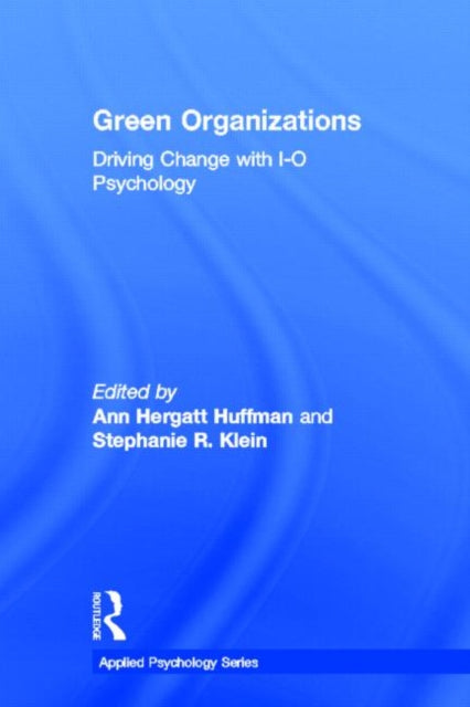 Book cover of: Green Organizations. By: Ann Hergatt Huffman