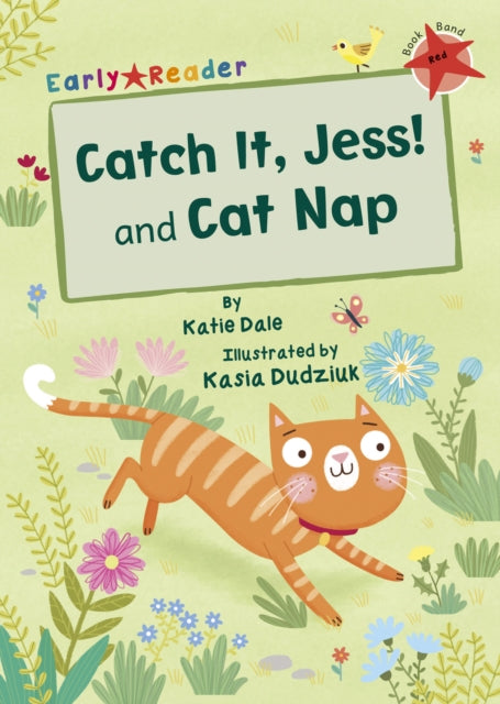 Book cover of: Catch It, Jess! and Cat Nap. By: Katie Dale