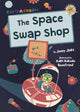 Book cover of: Space Swap Shop. By: Jenny Jinks