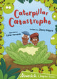 Book cover of: Caterpillar Catastrophe. By: Jenny Moore