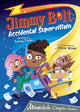 Book cover of: Jimmy Bolt: Accidental Super Villain. By: Jenny Jinks