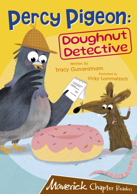 Book cover of: Percy Pigeon: Doughnut Detective. By: Tracy Gunaratnam; Vicky Lommatzsch