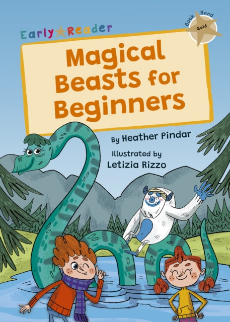 Book cover of: Magical Beasts for Beginners. By: Heather Pindar; Letizia Rizzo