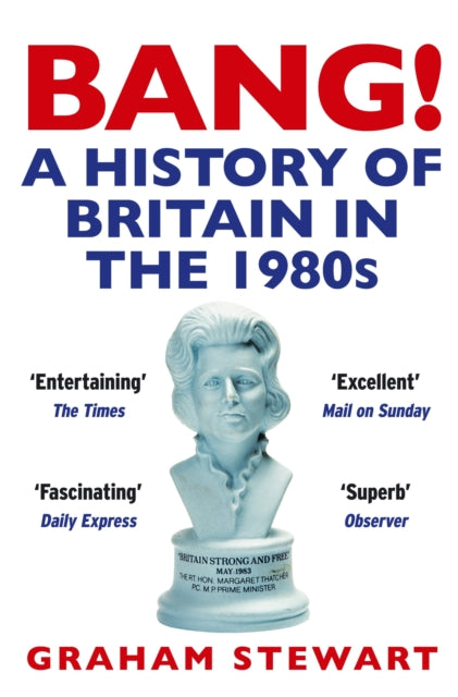 Book cover of: Bang!. By: Graham Stewart