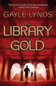 Book cover of: Library of Gold. By: Gayle Lynds