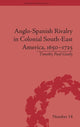 Book cover of: Anglo-Spanish Rivalry in Colonial South-East America, 1650–1725. By: Timothy P. Grady