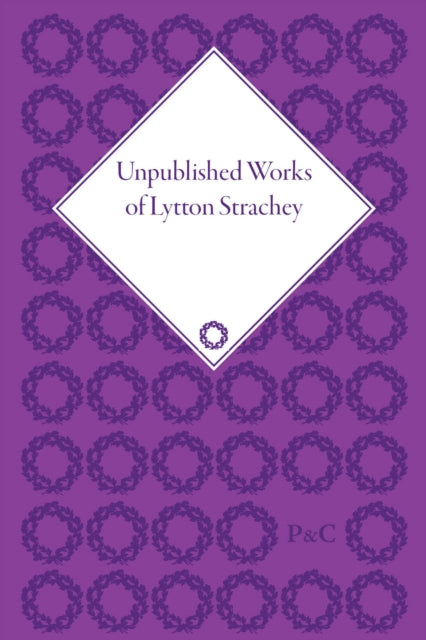 Unpublished Works of Lytton Strachey