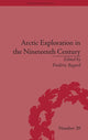 Book cover of: Arctic Exploration in the Nineteenth Century. By: Frédéric Regard