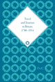 Book cover of: Travel and Tourism in Britain, 1700–1914. By: Susan Barton