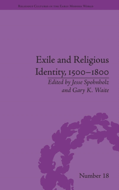 Book cover of: Exile and Religious Identity, 1500–1800. By: Jesse Spohnholz