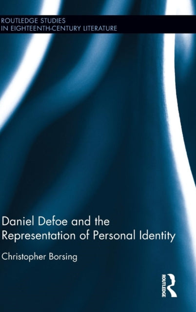 Book cover of: Daniel Defoe and the Representation of Personal Identity. By: Christopher Borsing